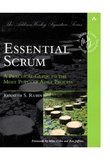 Essential Scrum: A Practical Guide to the Most Popular Agile Process