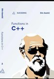 Functions in C++: Second Step in C++ Programming