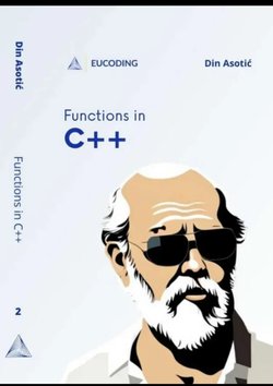 Functions in C++: Second Step in C++ Programming