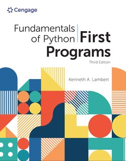 Fundamentals of Python: First Programs (MindTap Course List). 3 Ed