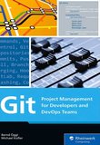 Git: Project Management for Developers and DevOps Teams
