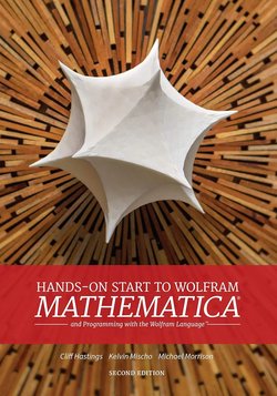 Hands-On Start to Wolfram Mathematica: And Programming with the Wolfram Language. 2 Ed