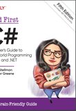 Head First C#: A Learner's Guide to Real-World Programming with C# and .NET. 5 Ed