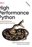 High Performance Python: Practical Performant Programming for Humans. 3 Ed