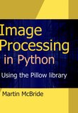 Image Processing in Python: Using the Pillow library