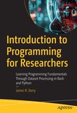 Introduction to Programming for Researchers: Learning Programming Fundamentals Through Dataset Processing in Bash and Python