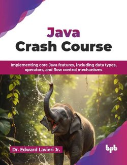 Java Crash Course: Implementing core Java features, including data types, operators, and flow control mechanisms