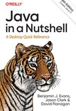 Java in a Nutshell: A Desktop Quick Reference. 8 Ed