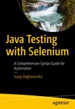 Java Testing with Selenium: A Comprehensive Syntax Guide for Automation