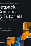 Jetpack Compose by Tutorials: Building Beautiful UI With Jetpack Compose. 2 Ed