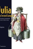 Julia as a Second Language: General purpose programming with a taste of data science