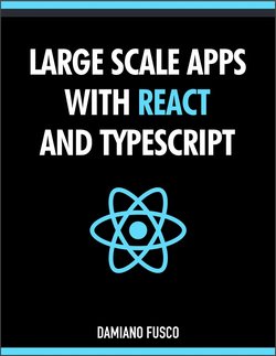 Large Scale Apps with React and TypeScript