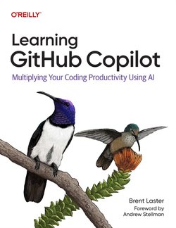 Learning GitHub Copilot: Multiplying Your Coding Productivity Using Al
