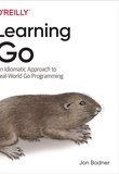 Learning Go: An Idiomatic Approach to Real-World Go Programming