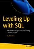 Leveling Up with SQL: Advanced Techniques for Transforming Data into Insights