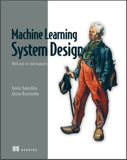 Machine Learning System Design: With end-to-end examples