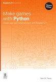 Make games with Python: Create your own entertainment with Raspberry Pi. 2 Ed