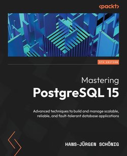 Mastering PostgreSQL 15: Advanced techniques to build and manage scalable, reliable, and fault-tolerant database applications. 5 Ed