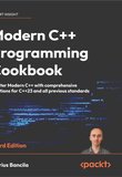 Modern C++ Programming Cookbook: Master Modern C++ with comprehensive solutions for C++23 and all previous standards. 3 Ed