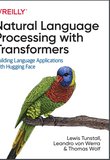 Natural Language Processing with Transformers: Building Language Applications with Hugging Face