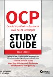 OCP Oracle Certified Professional Java SE 21 Developer Study Guide: Exam 1Z0-830