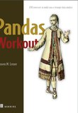 Pandas Workout: 200 exercises to make you a stronger data analyst