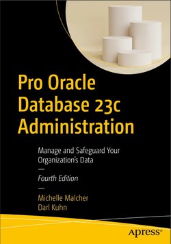 Pro Oracle Database 23c Administration. 4 Ed