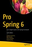 Pro Spring 6: An In-Depth Guide to the Spring Framework. 6 Ed