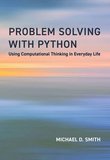 Problem Solving with Python: Using Computational Thinking in Everyday Life