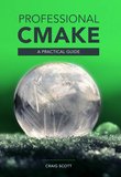 Professional CMake: A Practical Guide. 14 Ed