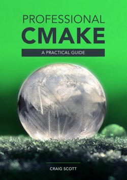 Professional CMake: A Practical Guide. 14 Ed