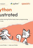 Python Illustrated: Not another boring Python book, learn programming the fun way