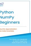 Python NumPy for Beginners: NumPy Specialization for Data Science