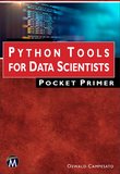 Python Tools for Data Scientists: Pocket Primer