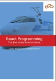 React Programming. The Big Nerd Ranch Guide