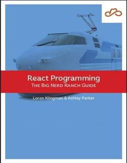 React Programming. The Big Nerd Ranch Guide