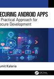 Securing Android Apps: A Practical Approach for Secure Development