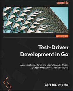 Test-Driven Development in Go: A practical guide to writing idiomatic and efficient Go tests through real-world examples