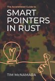 The Accelerated Guide to Smart Pointers in Rust