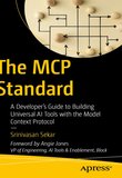 The MCP Standard: A Developer's Guide to Building Universal Al Tools with the Model Context Protocol