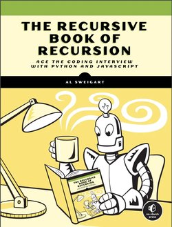 The Recursive Book of Recursion: Ace the Coding Interview with Python and JavaScript