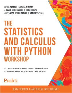 The Statistics and Calculus with Python Workshop: A comprehensive introduction to mathematics in Python for artificial intelligence applications