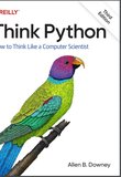 Think Python: How to Think Like a Computer Scientist. 3 Ed