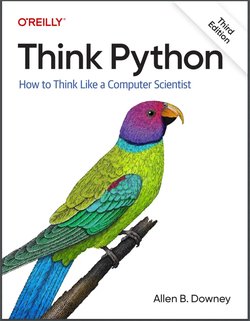 Think Python: How to Think Like a Computer Scientist. 3 Ed