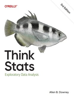 Think Stats: Exploratory Data Analysis. 3 Ed