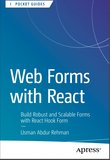 Web Forms with React: Build Robust and Scalable Forms with React